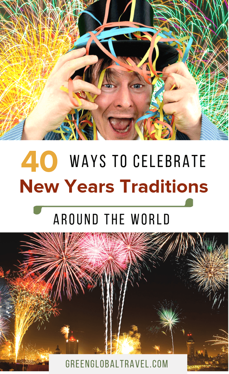 40 Ways To Celebrate New Year Traditions Around The World