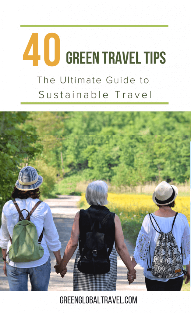 40 Green Travel Tips (The Ultimate Guide to Sustainable Travel) via @greenglobaltrvl