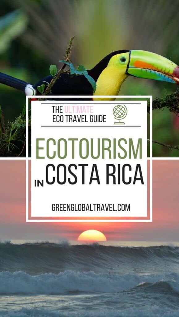 Ecotourism in Costa Rica: The Ultimate Eco Travel Guide