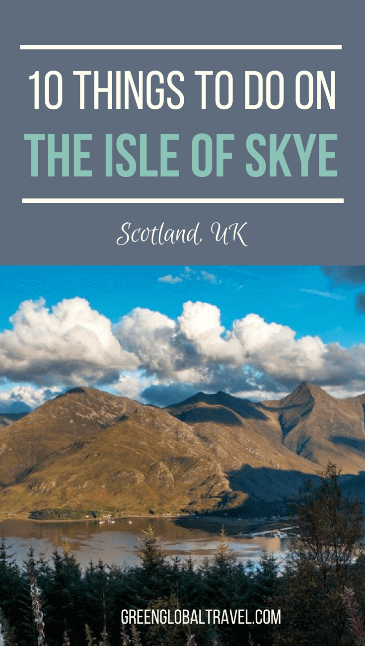 The Top 10 Things to Do on the Isle of Skye, Scotland, with tips on how to avoid the mass tourism crowds during the busy summer months. via @greenglobaltrvl