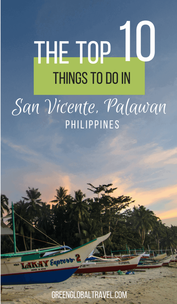 San Vicente Palawan Philippines is one of the top tropical islands to visit. Check out our top things to do including island hopping, swimming with sea turtles, hiking waterfalls, watching amazing sunsets and more! via @greenglobaltrvl