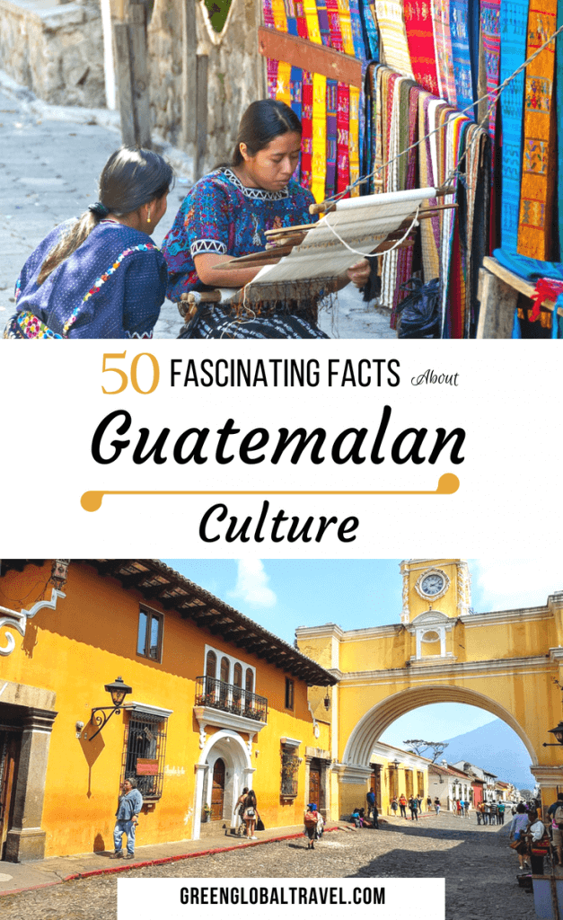 50 Fascinating Facts About Guatemalan Culture including Guatemalan Food, Guatemalan Textiles, Guatemalan People, Guatemalan Clothing, Guatemalan Art and more! via @greenglobaltrvl