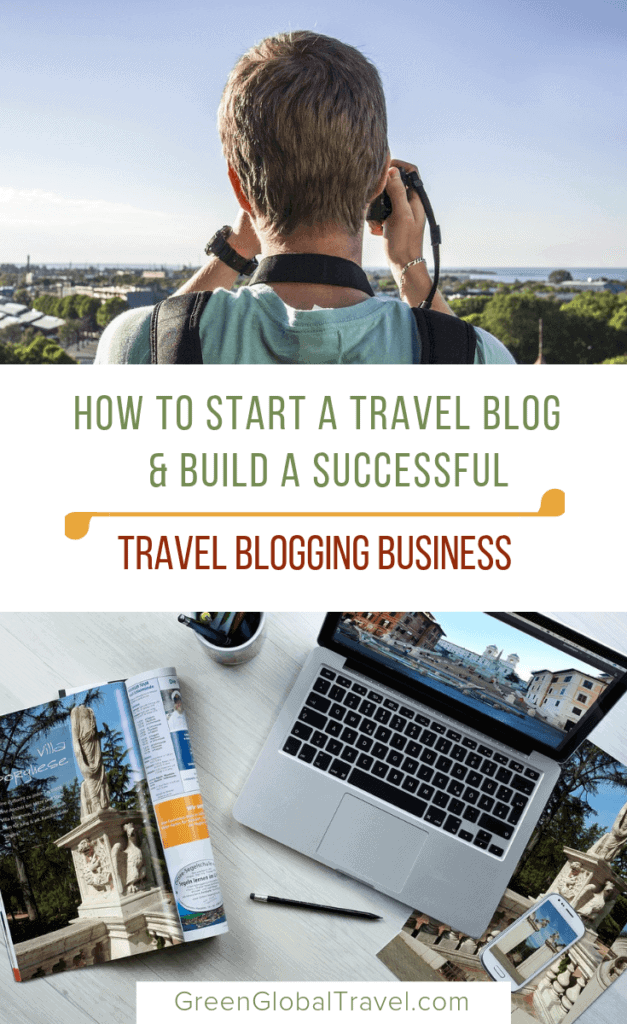 How to Start a Travel Blog & Build a Successful Travel Blogging Business: includes step by step instructions for Travel Blogging Beginners, Travel Blog Branding, Travel Blogging Tips and results from a Professional Travel Blogging Business Survey via @greenglobaltrvl #travelblog, #travelblogging, #travelblogger, #starttravelblog, #starttravelblogging, #createtravelblog, #travelblogbranding, #travelblogbusiness, #travelblogbeginner, #travelbloggingforbeginners, #travelbloggingtips