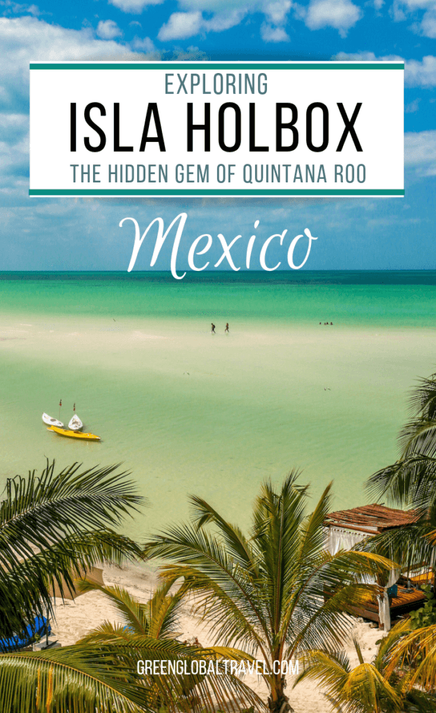 Isla Holbox: the hidden Gem of Quintana Roo including: How to get to Isla Holbox from Cancun & Holbox Ferry, Things to do in Holbox, and Holbox Hotels via @greenglobaltrvl #HolboxIsland #HolboxIslandMexico #islaholboxmexico #islaholboxmexicobeaches #islaholboxmexicohotels #islaholboxmexicocancun #islaholboxmexicoswim #islaholboxmexicowhalesharks