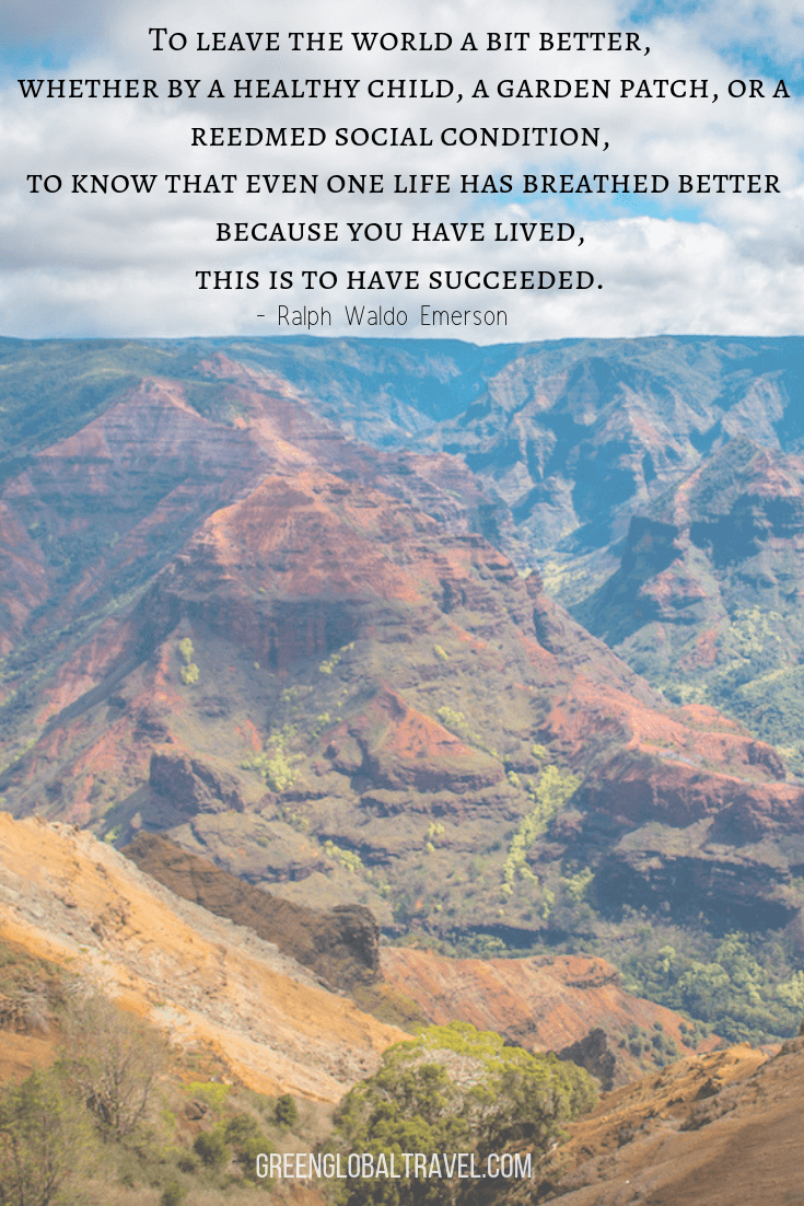 Family Travel Quotes "To leave the world a bit better, whether by a healthy child, a garden patch, or a redeemed social condition, to know that even one life has breathed better because you have lived, this is to have succeeded." –Ralph Waldo Emerson