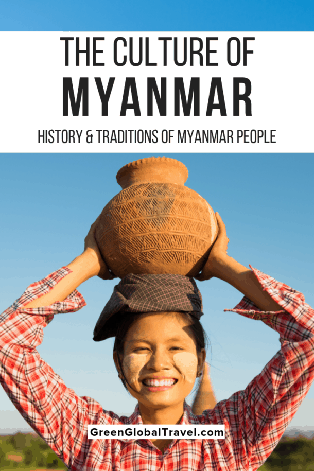 The Culture of Myanmar History & Traditions of Myanmar People