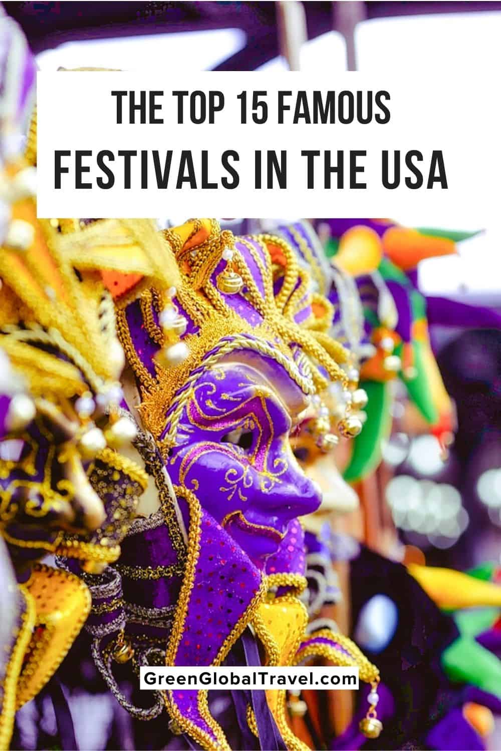 The Top 15 Famous Festivals in the USA, from holiday celebrations like Mardi Gras and St. Patrick's Day in Savannah to Bonnaroo, Burning Man and more.