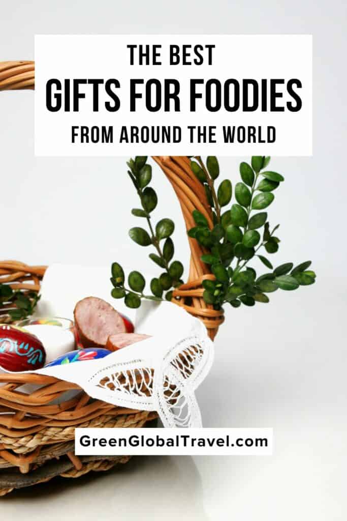 The 30+ Best Food Gifts From Around The World