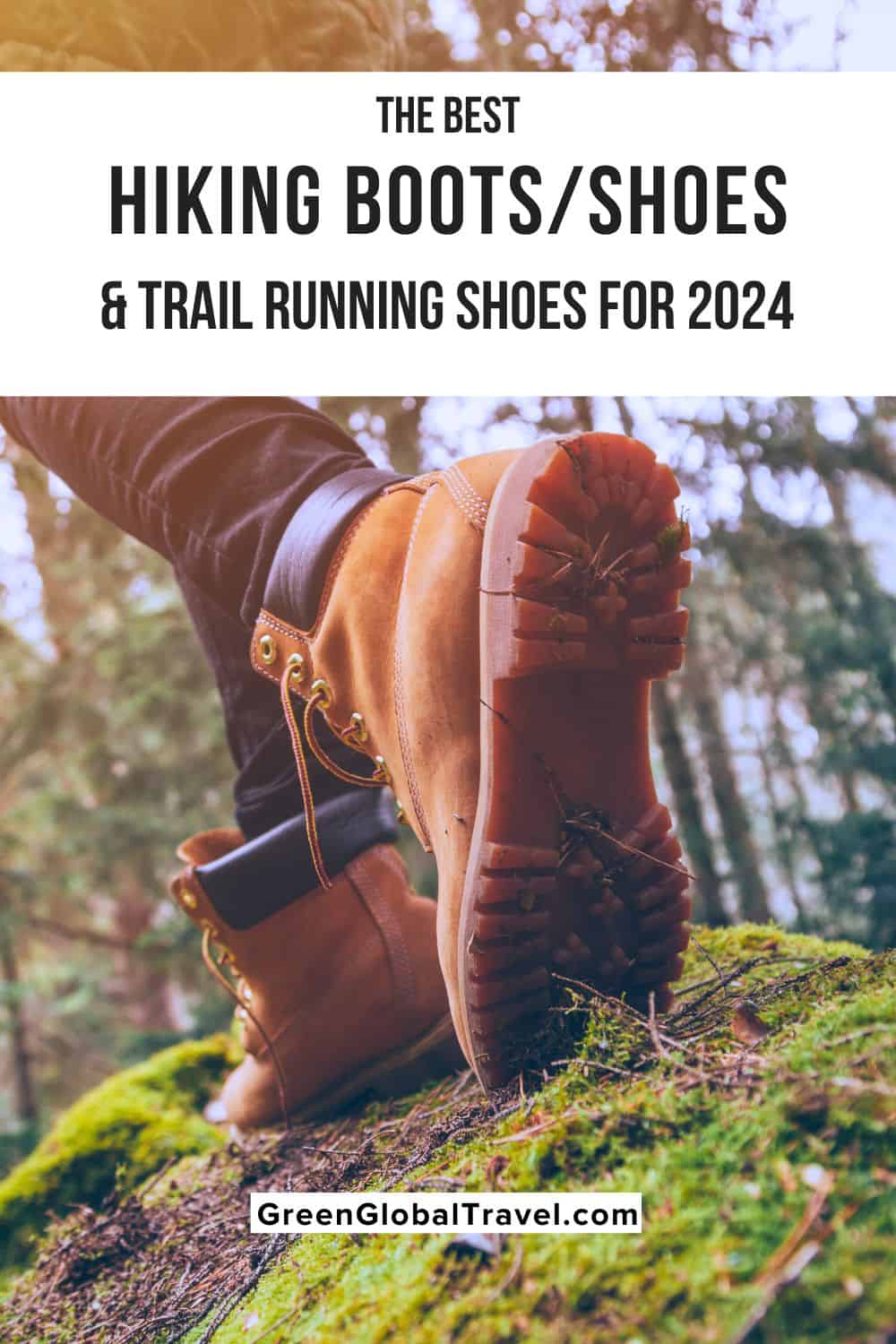 The Best Hiking Boots/Shoes & Trail Running Shoes for 2024 including the features that makes each pair special.