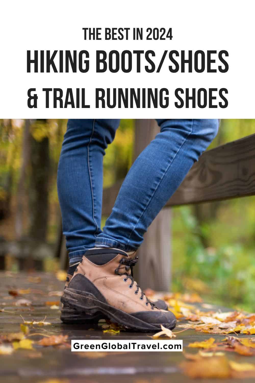 The Best Hiking Boots/Shoes & Trail Running Shoes for 2024 including the features that makes each pair special.